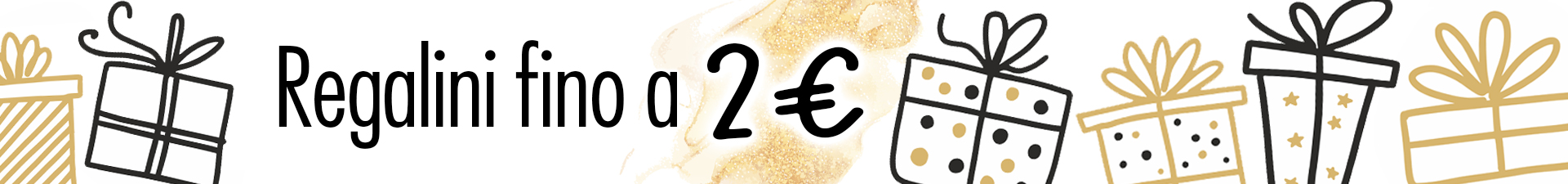 Gifts up to 2 euros