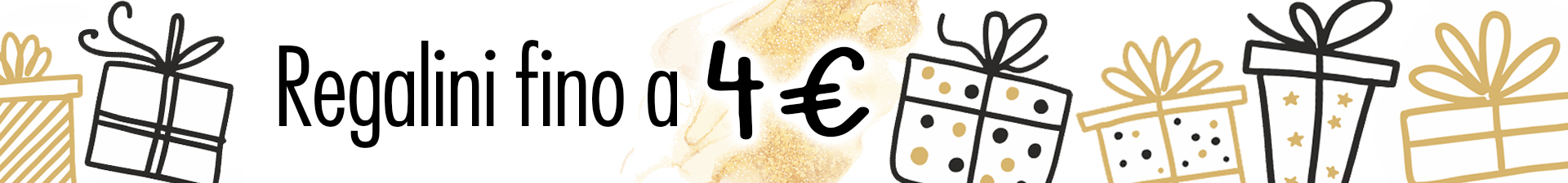 Gifts up to 4 euros